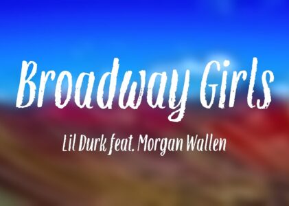 Broadway Girls Lyrics