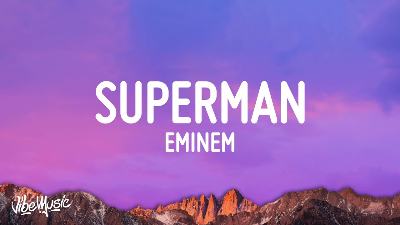 Superman Lyrics Eminem