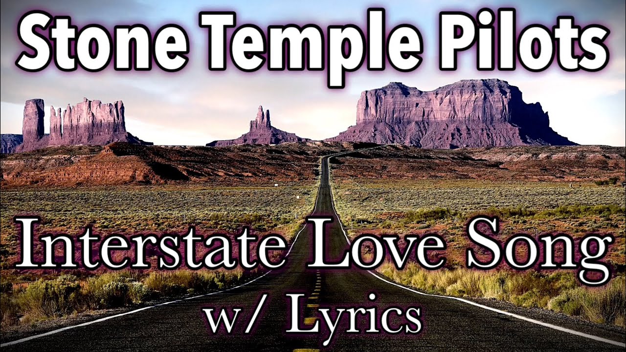 Interstate Love Song Lyrics