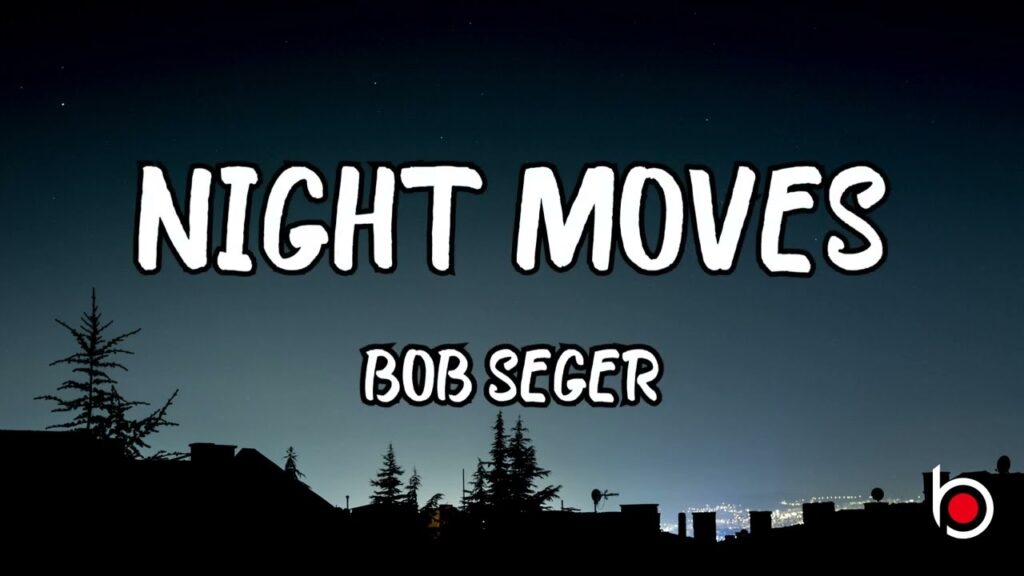 Night Moves Lyrics