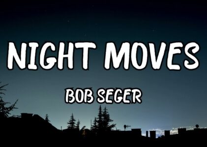 Night Moves Lyrics