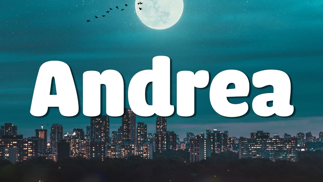 Andrea Lyrics