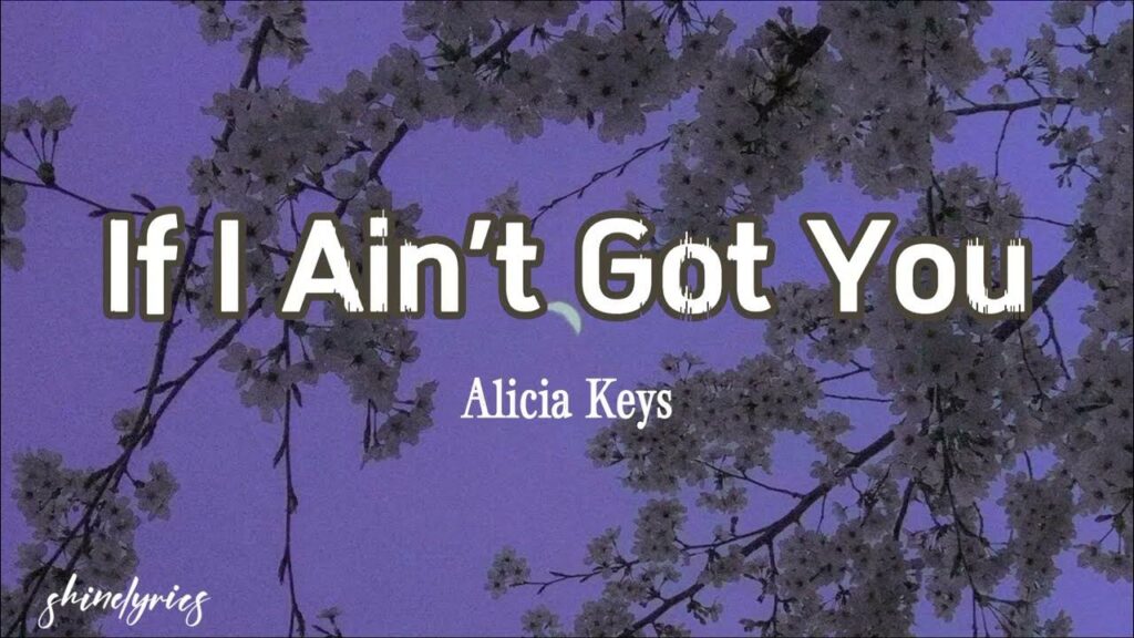 If I Ain't Got You Lyrics