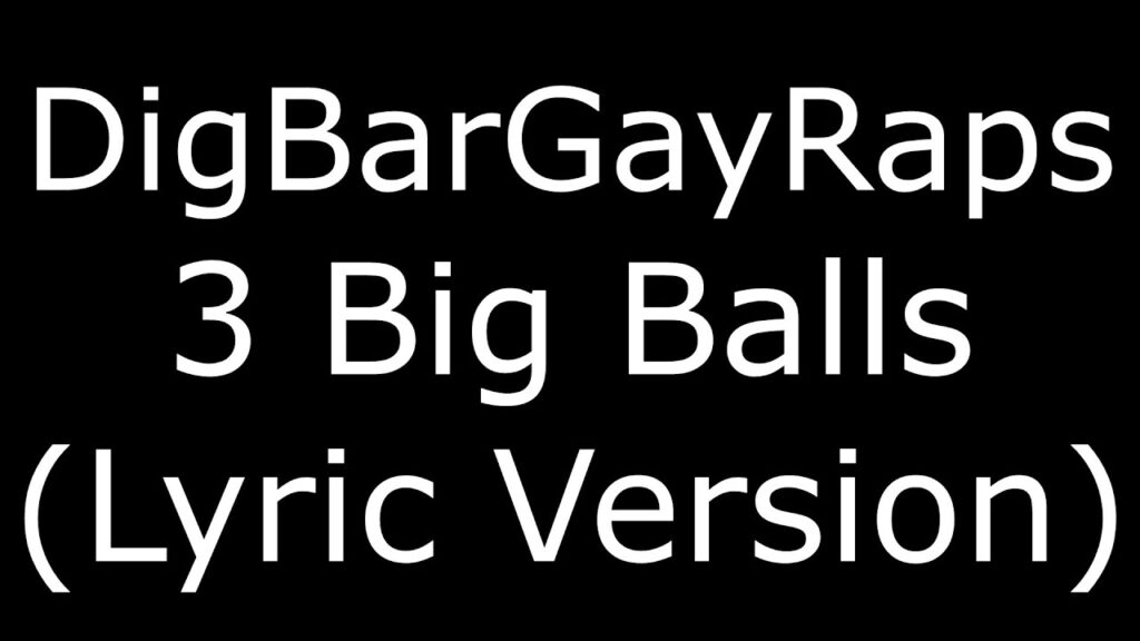 3 Big Balls Lyrics