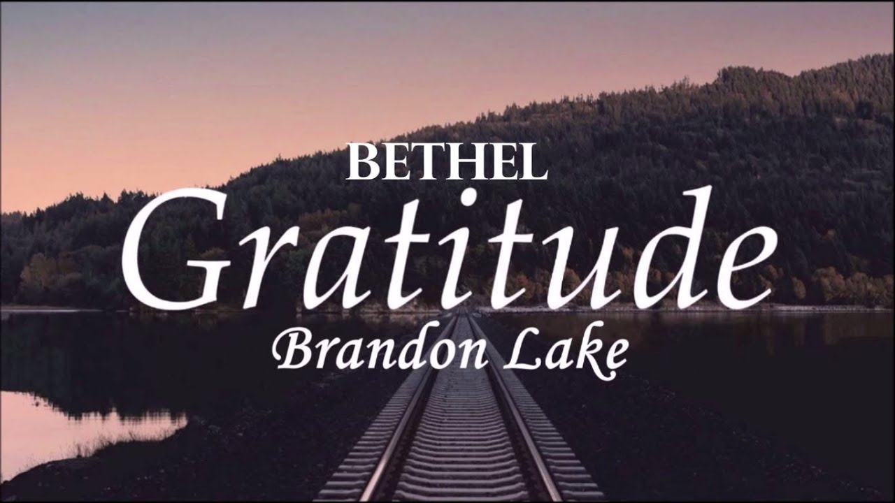 Brandon Lake Gratitude Lyrics