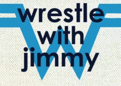 Wrestle With Jimmy Lyrics