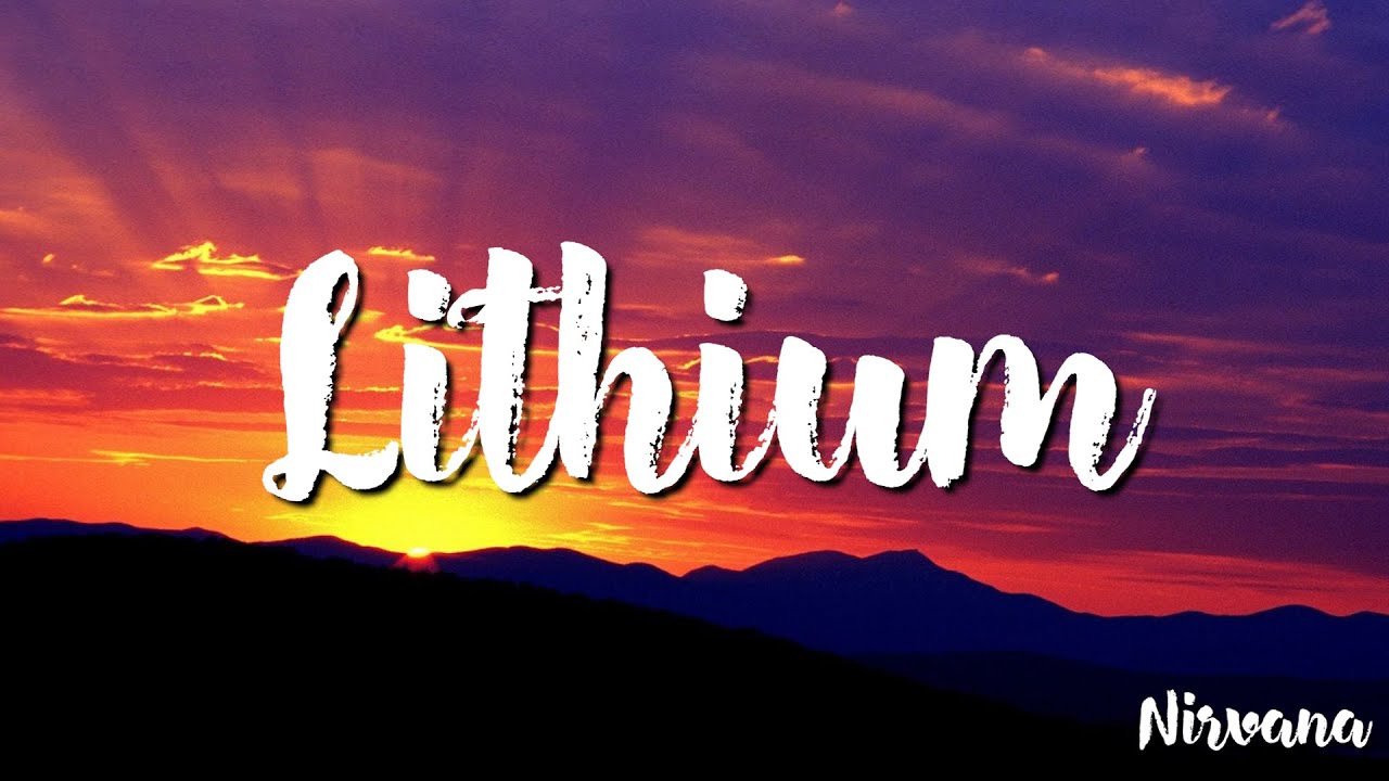 Lithium Lyrics