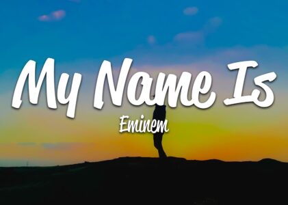 My Name Is Lyrics