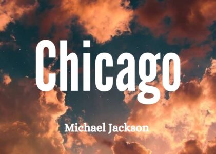 Chicago Michael Jackson Lyrics