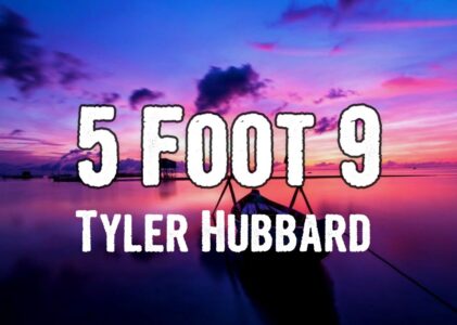 Tyler Hubbard 5 Foot 9 Lyrics