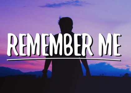 Remember Me Lyrics