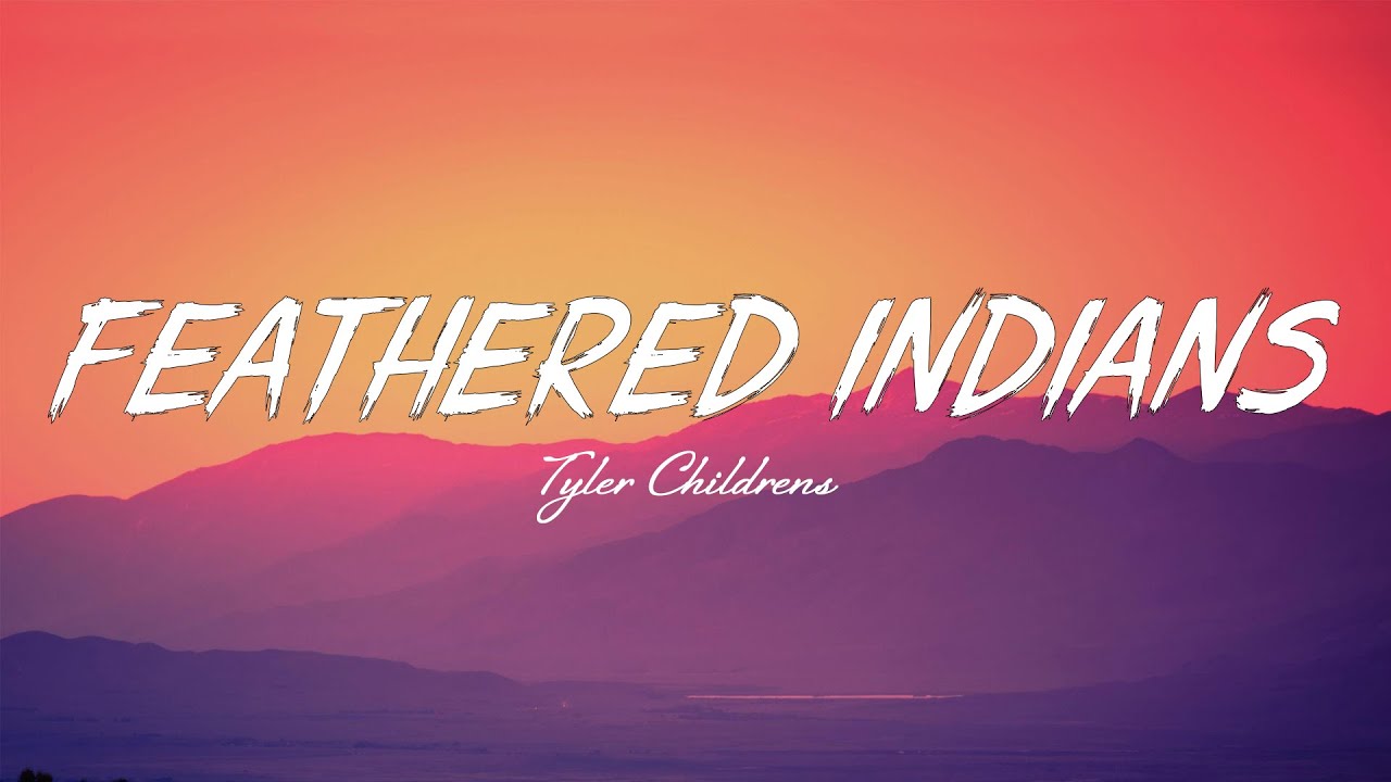 Feathered Indians Lyrics