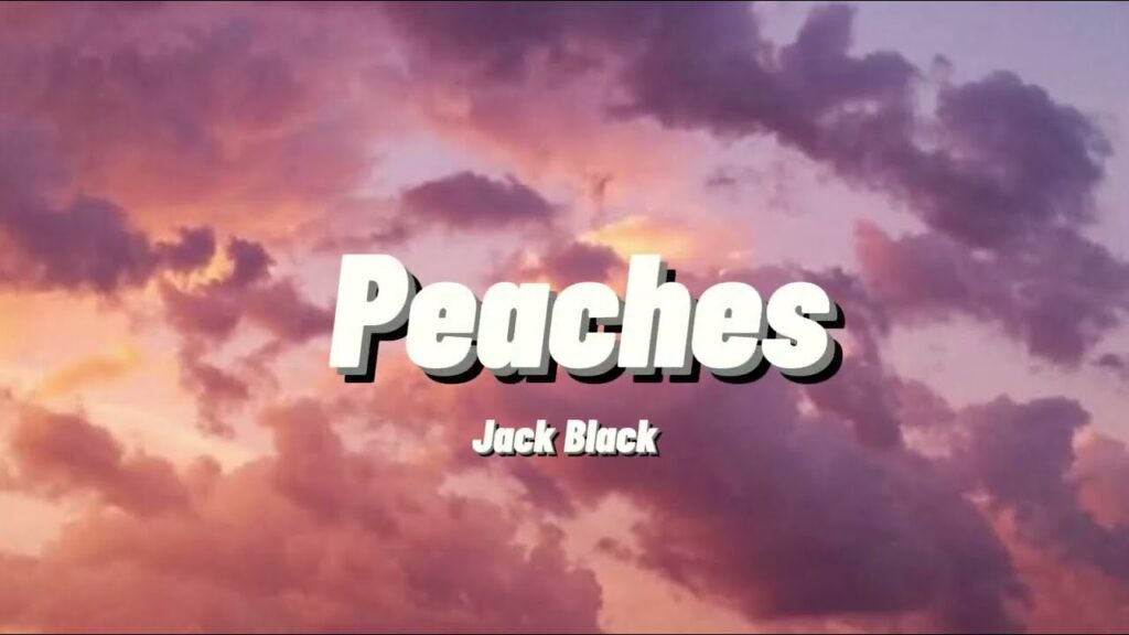 Jack Black Peaches Lyrics