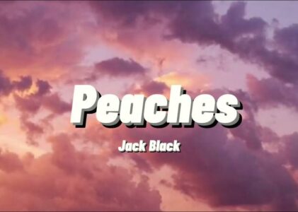 Jack Black Peaches Lyrics