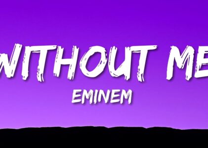 Without Me Eminem Lyrics