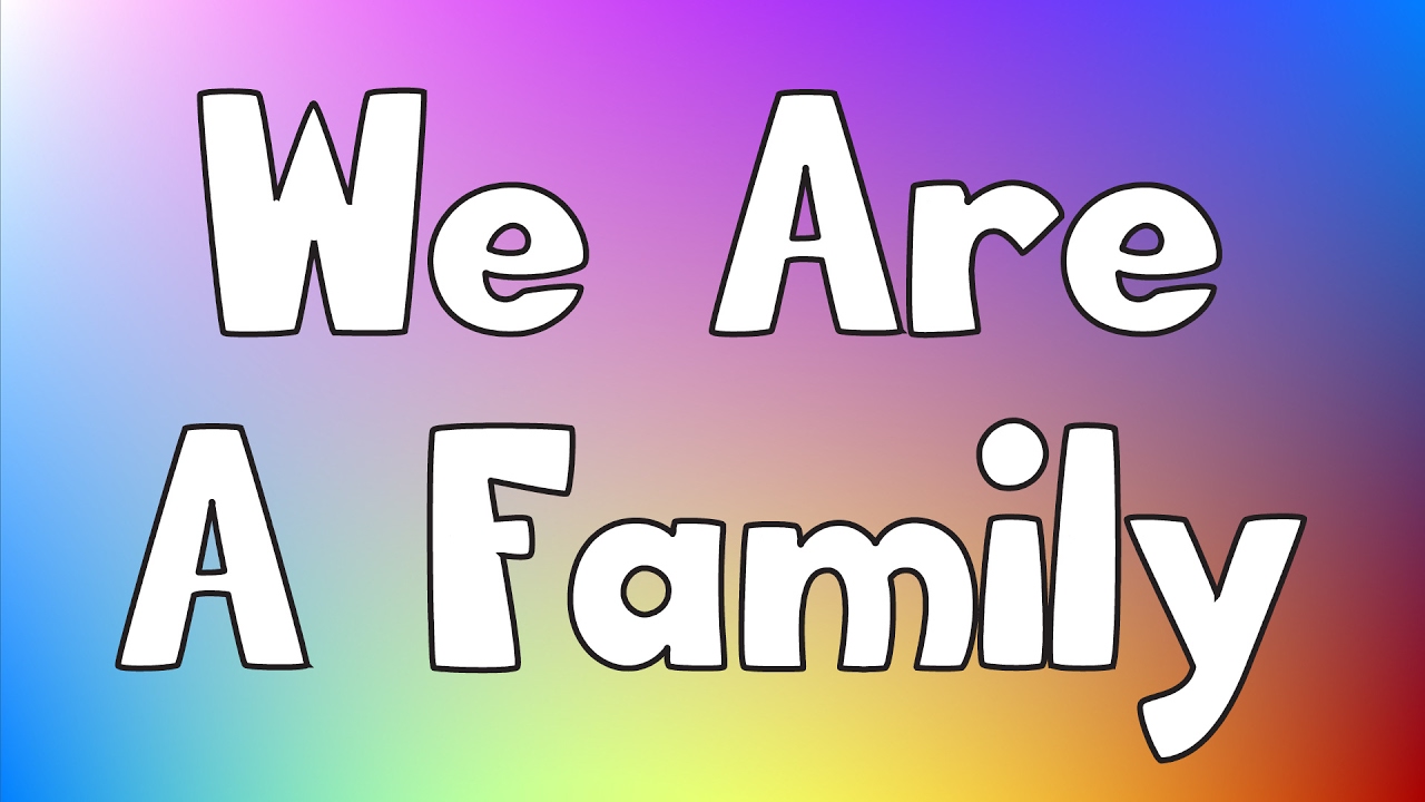 We Are Family Lyrics