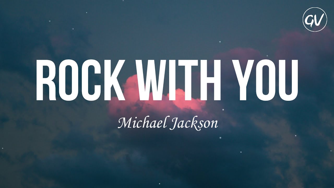 Rock With You Lyrics