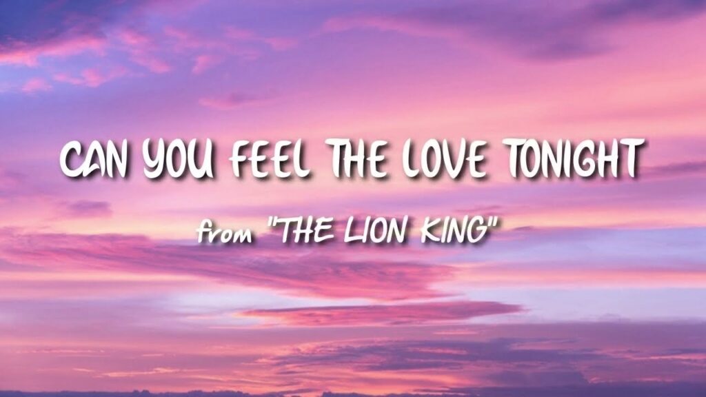 Can You Feel The Love Tonight Lyrics