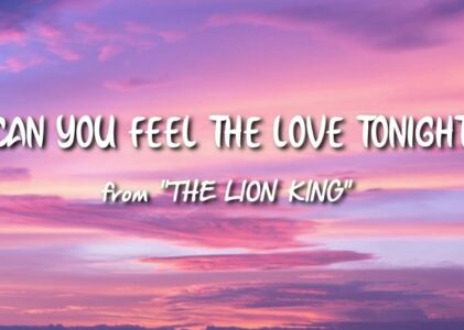 Can You Feel The Love Tonight Lyrics