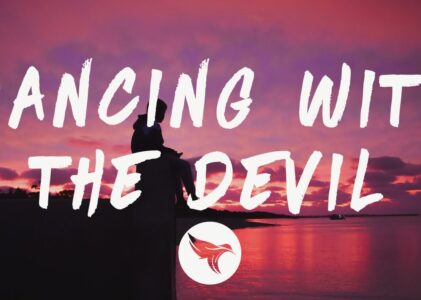 Dancing With The Devil Lyrics