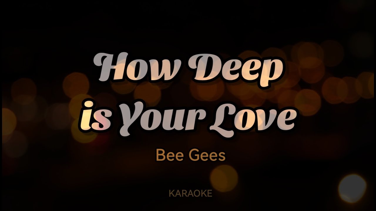 How Deep Is Your Love Lyrics