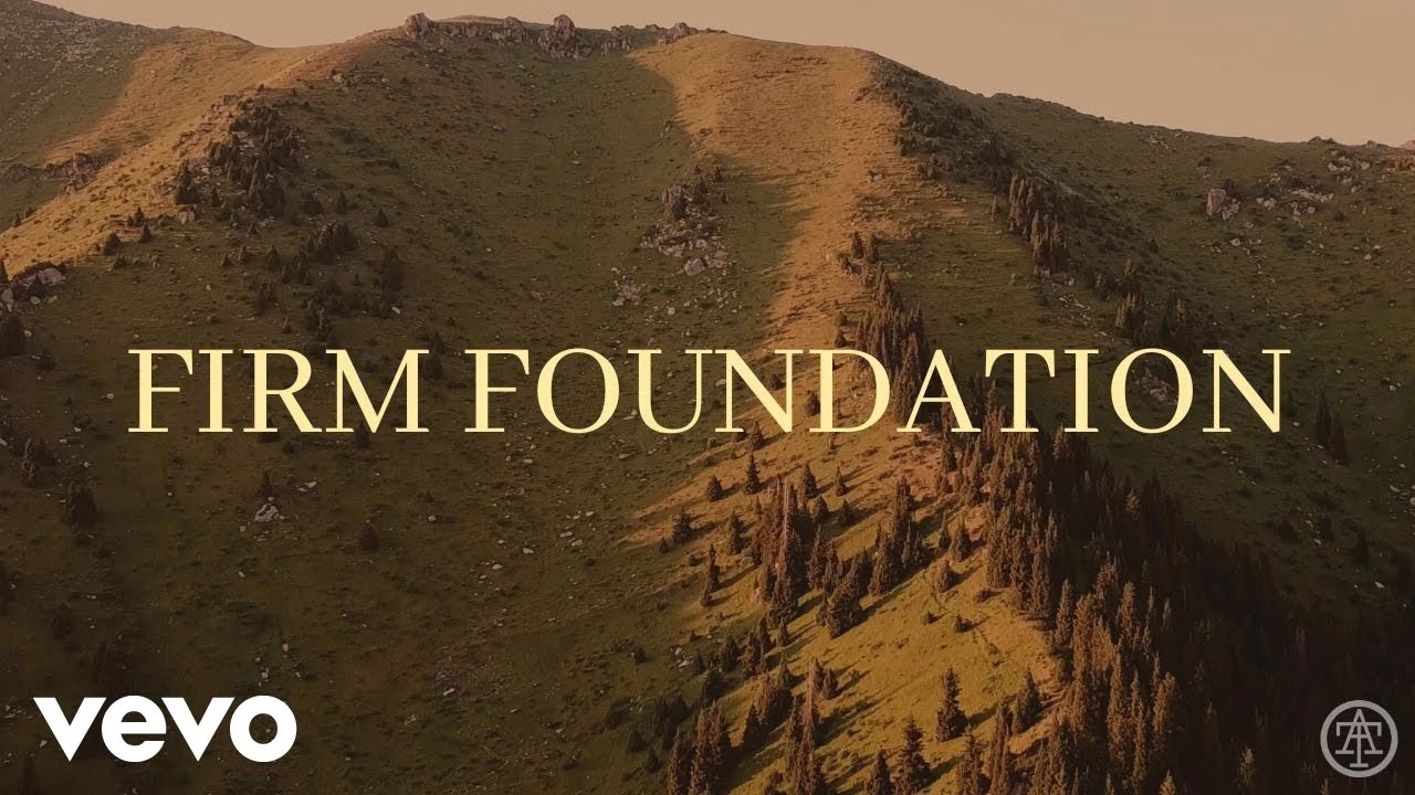 Firm Foundation Lyrics