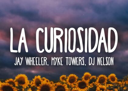 La Curiosidad Lyrics