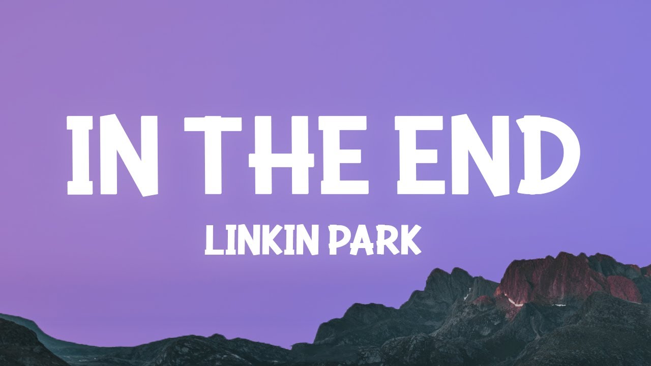 In The End Lyrics