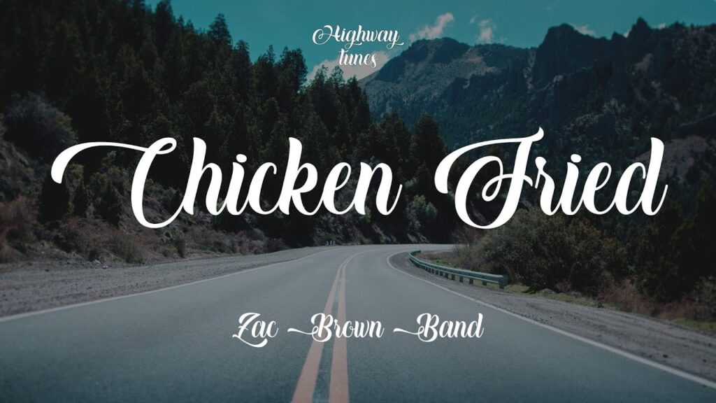 Chicken Fried Lyrics