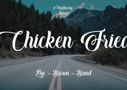 Chicken Fried Lyrics