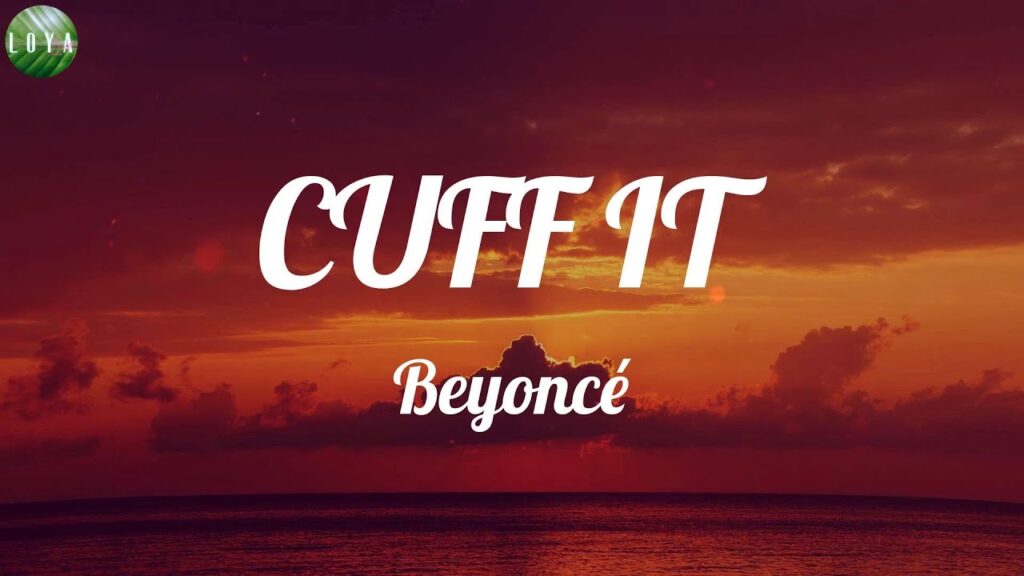 Beyonce Cuff It Wetter Remix Lyrics