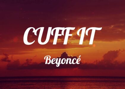 Beyonce Cuff It Wetter Remix Lyrics