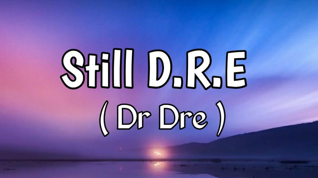 Still Dre Lyrics