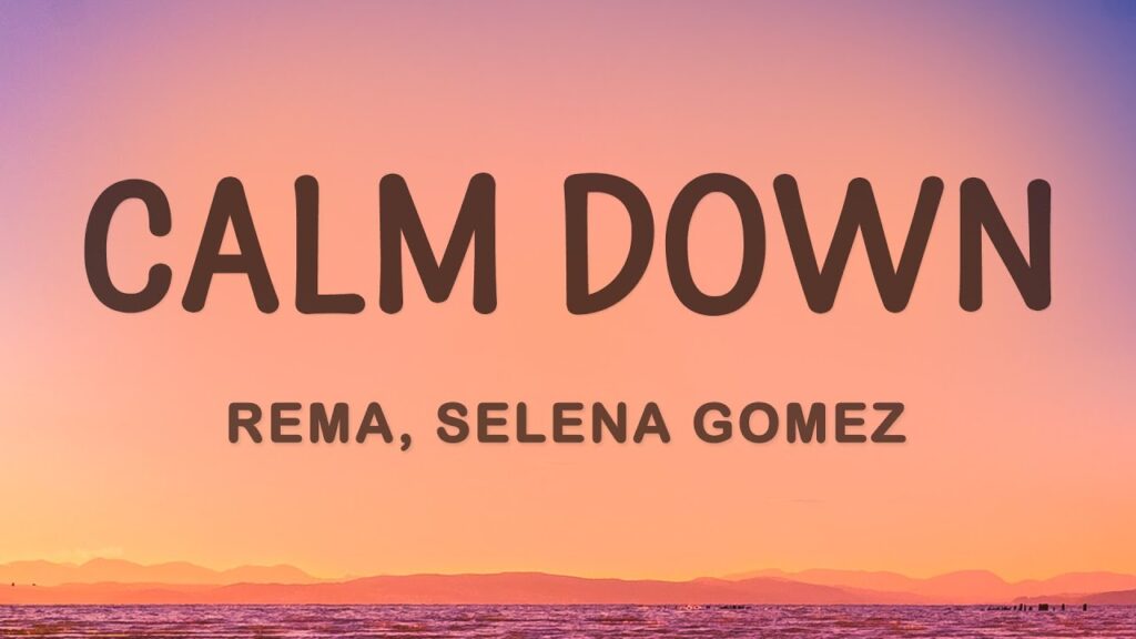 Selena Gomez Calm Down Lyrics