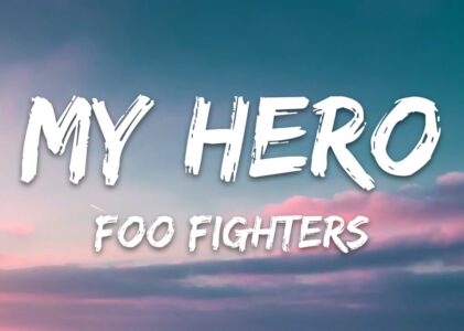 My Hero Foo Fighters Lyrics