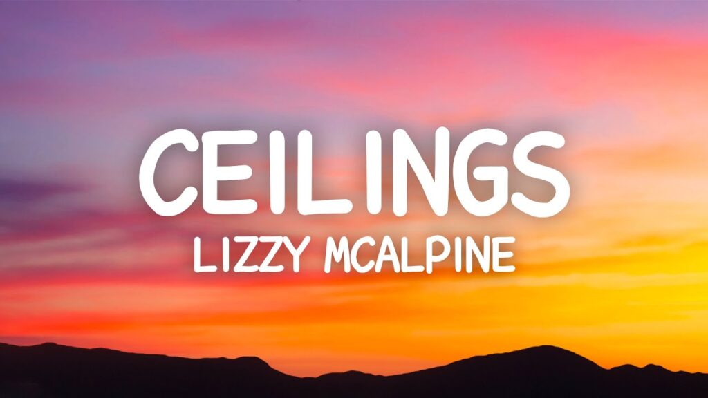 Lizzy Mcalpine Ceilings Lyrics