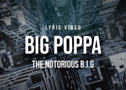 Big Poppa Lyrics