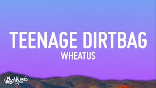 Teenage Dirtbag Lyrics