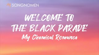 Welcome To The Black Parade Lyrics