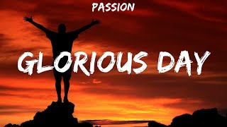 Glorious Day Lyrics