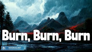 Burn Burn Burn Lyrics