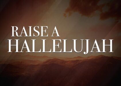 Raise A Hallelujah Lyrics