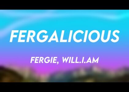 Fergalicious Lyrics