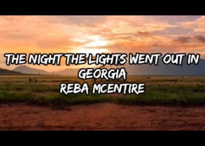 The Night The Lights Went Out In Georgia Lyrics