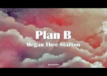 Plan B Lyrics Megan