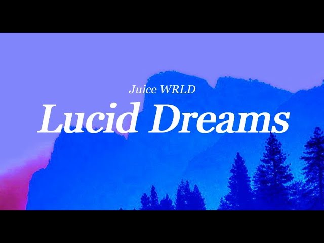 Lucid Dreams Lyrics