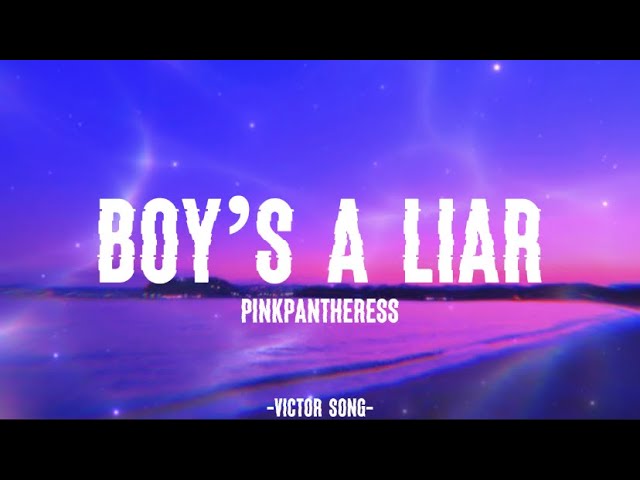 Boys A Liar Lyrics