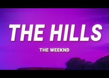 The Hills Lyrics