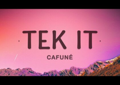 Tek It Lyrics