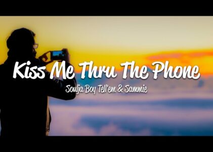 Kiss Me Thru The Phone Lyrics